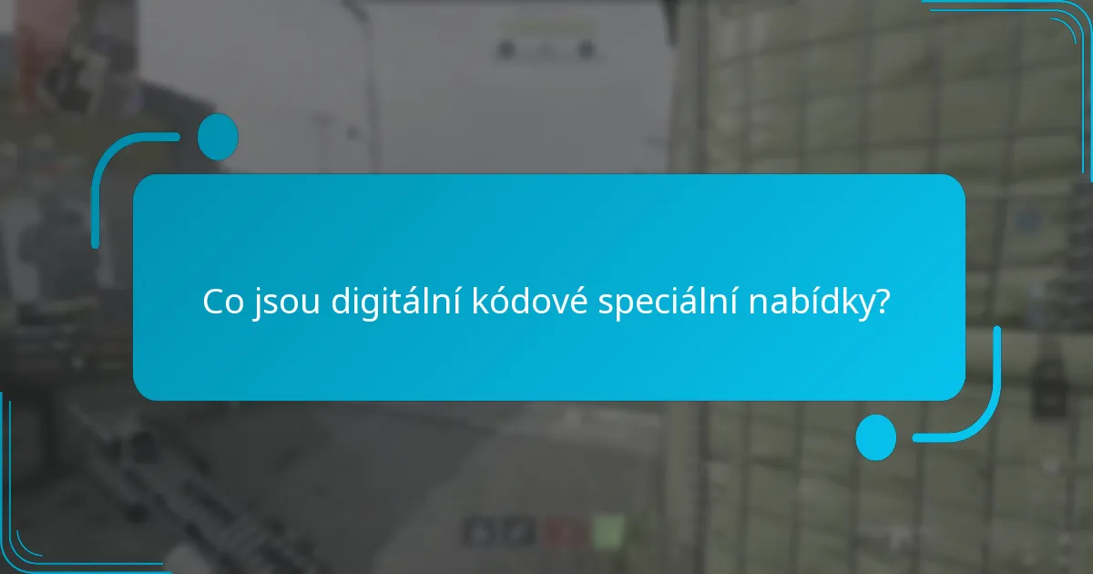 Jak mohu získat digitální kódy?