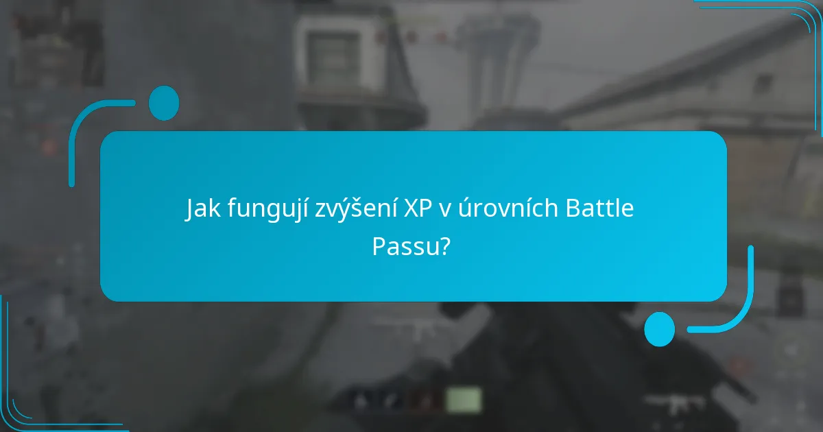 Jak fungují zvýšení XP v úrovních Battle Passu?