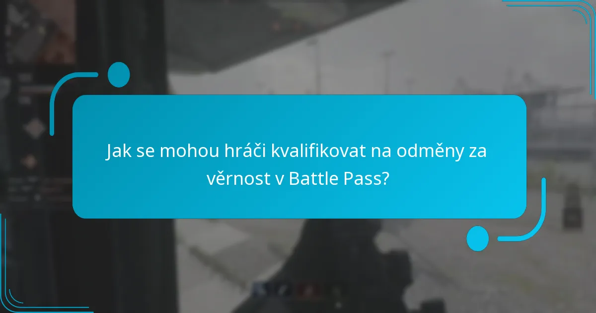 Jak si nárokovat odměny za věrnost v Battle Pass?