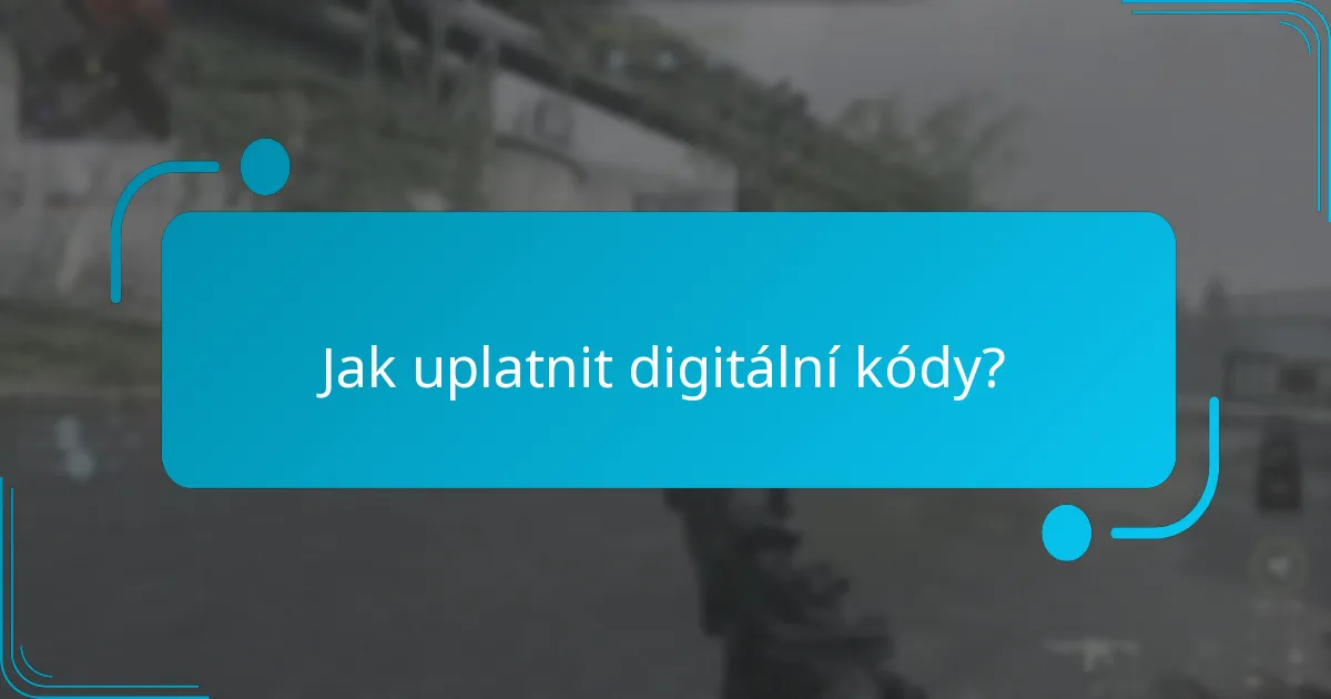 Jaké jedinečné položky mohu odemknout pomocí digitálních kódů?