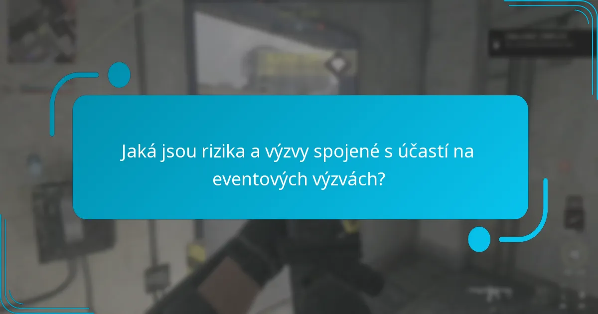 Jaké eventové výzvy nabízejí nejlepší odměny?