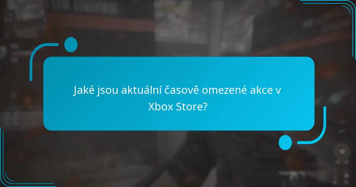 Jaké jsou uživatelské zkušenosti s akcemi v Xbox Store?