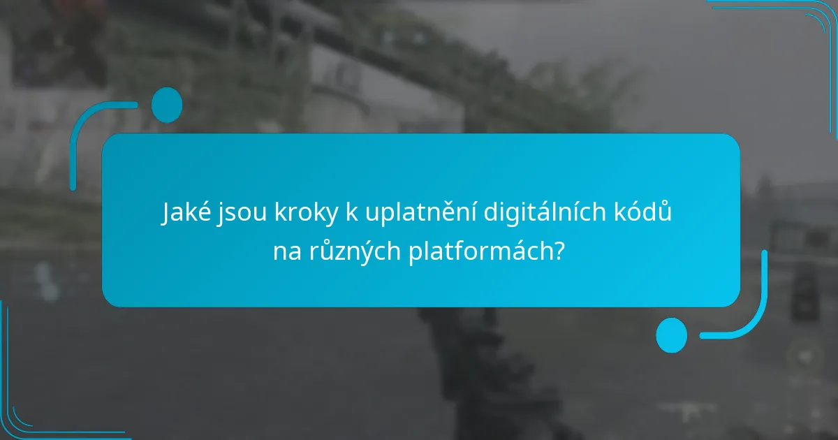 Jaké jsou aktuální časově omezené nabídky pro uplatnění digitálních kódů?